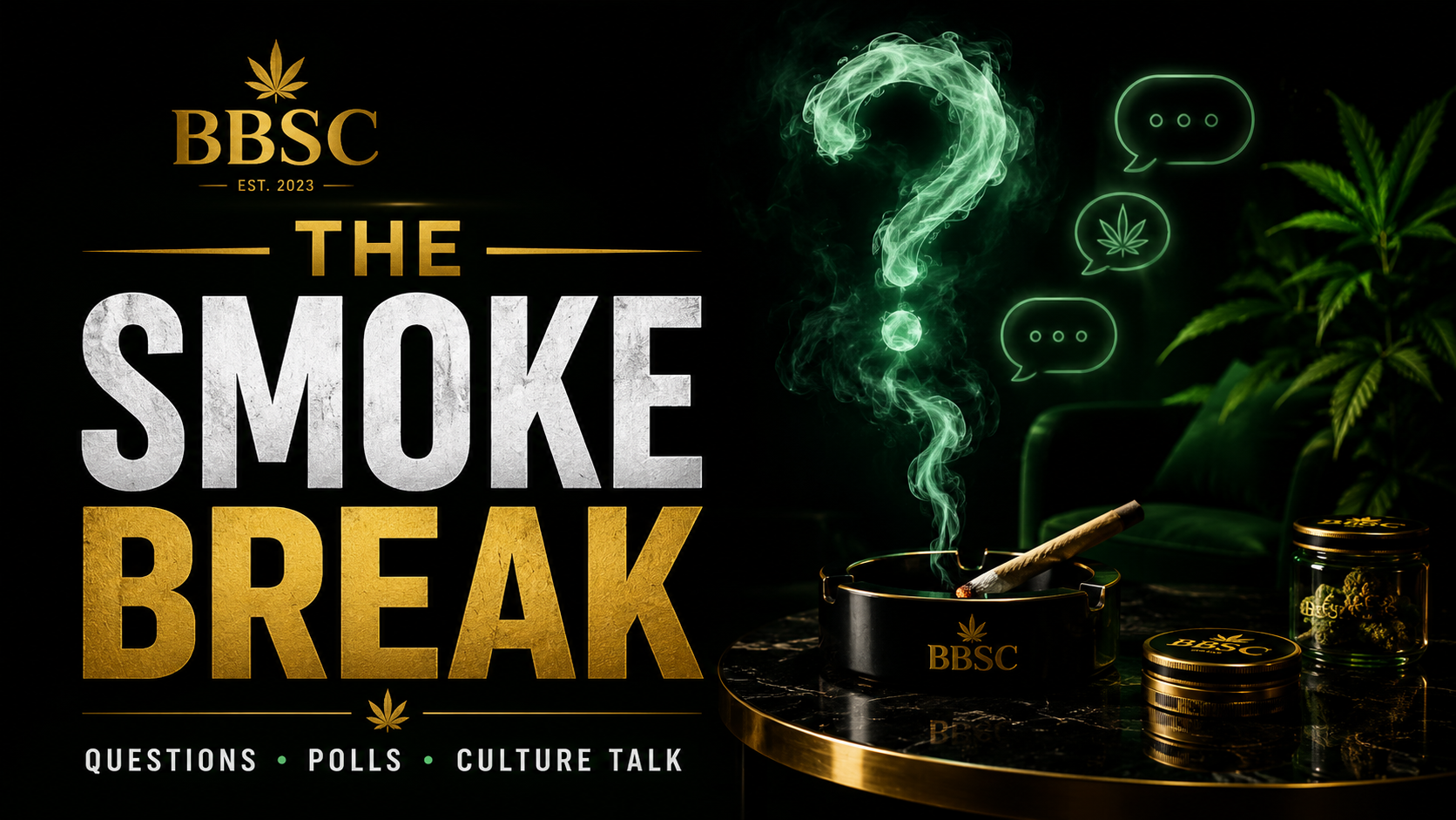The Smoke Break